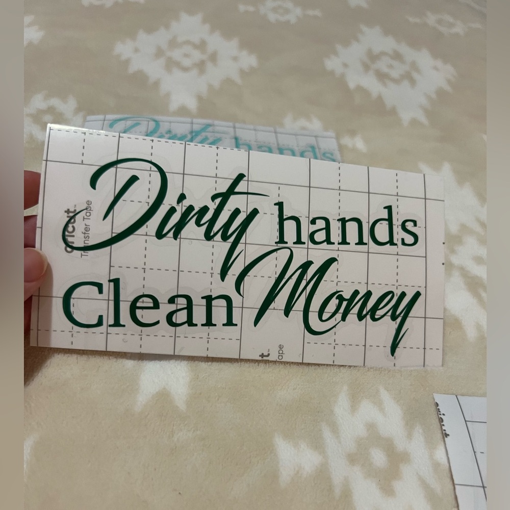 Dirty Hands Clean Money Vinyl Decal 💰